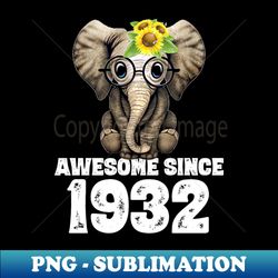 Awesome since 1932 88 Years Old Bday Gift 88th Birthday - Trendy Sublimation Digital Download - Perfect for Sublimation Art
