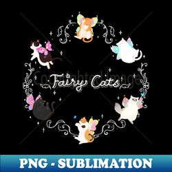 Circle of Fairy Cats - Signature Sublimation PNG File - Perfect for Creative Projects