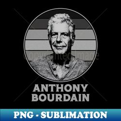 Anthony Bourdain retro - Stylish Sublimation Digital Download - Unleash Your Creativity