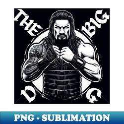 Roman Reigns The Big Dog - Premium Sublimation Digital Download - Perfect for Creative Projects