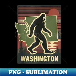 Washington Classic Bigfoot Pose with Vintage Sunset - Vintage Sublimation PNG Download - Defying the Norms