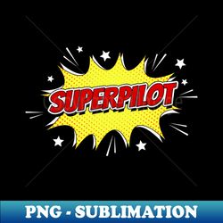 SuperPilot - Premium PNG Sublimation File - Unlock Vibrant Sublimation Designs