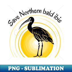 Save Waldrapp - Premium PNG Sublimation File - Bold & Eye-catching
