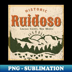 Historic Ruidoso - Exclusive PNG Sublimation Download - Spice Up Your Sublimation Projects