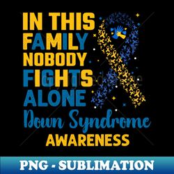 Down Syndrome Awareness - Stylish Sublimation Digital Download - Capture Imagination with Every Detail