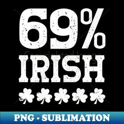 Funny Inappropriate St Patricks Day - PNG Transparent Digital Download File for Sublimation - Enhance Your Apparel with Stunning Detail