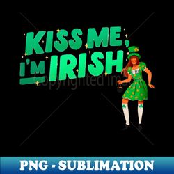 Kiss me Im Irish Woman in Irish costume with Pot of Gold - Special Edition Sublimation PNG File - Bring Your Designs to Life
