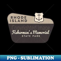 Fishermans Memorial State Park Rhode Island Welcome Sign - Sublimation-Ready PNG File - Instantly Transform Your Sublimation Projects