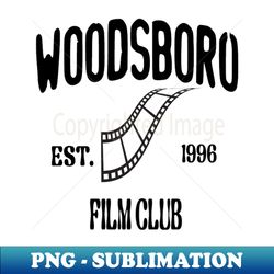 woodsboro film club - Instant Sublimation Digital Download - Defying the Norms