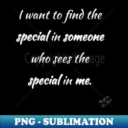 Someone Special - Decorative Sublimation PNG File - Instantly Transform Your Sublimation Projects