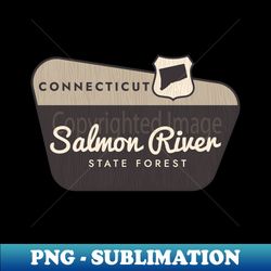 Salmon River State Forest Connecticut Welcome Sign - Special Edition Sublimation PNG File - Capture Imagination with Every Detail