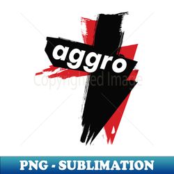 Aggro Aggravation Aggressive Behavior Words That Mean Something Totally Different When You Are A Gamer - Professional Sublimation Digital Download - Unleash Your Creativity