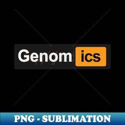 Genomics - High-Resolution PNG Sublimation File - Bold & Eye-catching