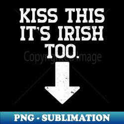 funny inappropriate st patricks day - professional sublimation digital download - create with confidence