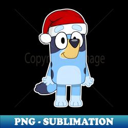 Christmas Bluey Dog - Special Edition Sublimation PNG File - Unleash Your Inner Rebellion