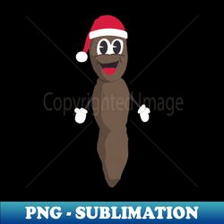 Mr Hankey the Christmas Poo - Professional Sublimation Digital Download - Fashionable and Fearless