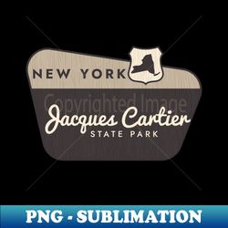 Jacques Cartier State Park New York Welcome Sign - Decorative Sublimation PNG File - Perfect for Sublimation Art