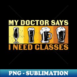 Funny Beer Sayings - High-Resolution PNG Sublimation File - Perfect for Sublimation Art