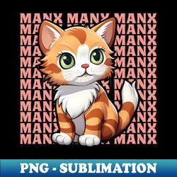 Manx - Signature Sublimation PNG File - Unleash Your Creativity