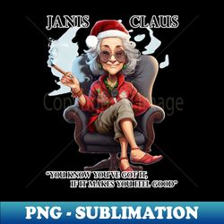 Janis Claus Merry Lit-mas - Unique Sublimation PNG Download - Defying the Norms