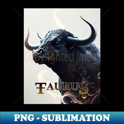 Taurus Stars - Instant PNG Sublimation Download - Boost Your Success with this Inspirational PNG Download