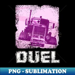 Wheels of Steel Duels T Shirts that Embody the Power and Danger of the Open Road Spielberg-Style - Instant Sublimation Digital Download - Add a Festive Touch to Every Day