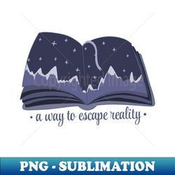 A way to escape reality blue book with stars and mountains panorama a design for readers - Retro PNG Sublimation Digital Download - Bold & Eye-catching
