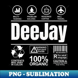 DeeJay Sarcastic Label - Unique Sublimation PNG Download - Enhance Your Apparel with Stunning Detail