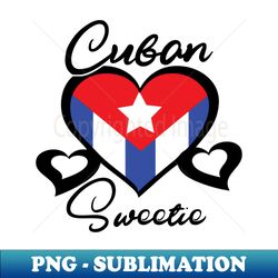 Cubana Sweetie - Professional Sublimation Digital Download - Spice Up Your Sublimation Projects