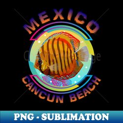 Mexico Cancun Beach Riviera Maya Orange Discus Fish Symphysodon Cichlid - Premium Sublimation Digital Download - Perfect for Personalization