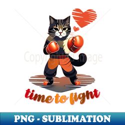 boxing cat time to fight - png transparent sublimation design