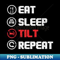 eat sleep tilt repeat arcade machine pinball wizard - png transparent digital download file for sublimation