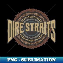 dire straits barbed wire - professional sublimation digital download