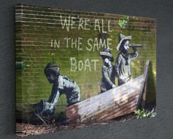we're all in the same boat banksy graffiti reproduction canvas print fine art photography,art canvas poster wall decor,