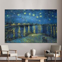 Canvas Wall Art, Wall Art, Canvas Gift, Starry Night Over The Rhone, Van Gogh Exhibition Canvas, Van Gogh Canvas Gift,