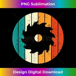 retro saw blade carpenter woodworker woodworking - chic sublimation digital download - immerse in creativity with every design