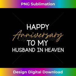 Womens Happy Anniversary To My Husband in Heaven Married Couples V-Neck - Sophisticated PNG Sublimation File - Spark Your Artistic Genius