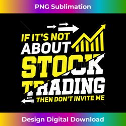 Stock Market Trader Trading Lifestyle Fund Money Investment - Futuristic PNG Sublimation File - Access the Spectrum of Sublimation Artistry