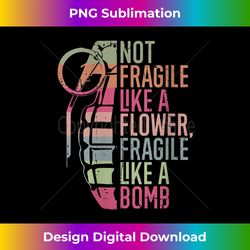 Womens Not Fragile Like a Flower Fragile Like a Bomb V-Neck - Vibrant Sublimation Digital Download - Animate Your Creative Concepts