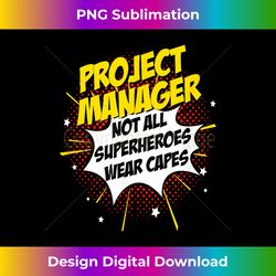 Project Manager Superhero Superpower Comic Gifts Idea - Artisanal Sublimation PNG File - Striking & Memorable Impressions