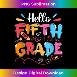back to school hello Fifth 5th grade for kids boy Teachers - Futuristic PNG Sublimation File - Craft with Boldness and Assurance