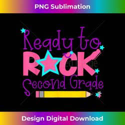 First Day Of 2nd Grade Ready To Rock Second Grade Girls Kids - Sleek Sublimation PNG Download - Immerse in Creativity with Every Design
