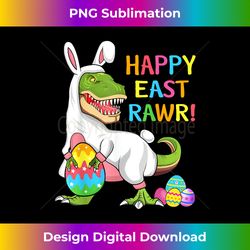 Easter Day Dinosaur Funny Happy Eastrawr T Rex Easter - Deluxe PNG Sublimation Download - Customize with Flair