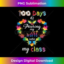 100 Days of School Pouring heART Into My Class Art Teacher - Sophisticated PNG Sublimation File - Striking & Memorable Impressions