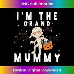 Funny Grandma Halloween I'm The Grand Mummy T- - Vibrant Sublimation Digital Download - Enhance Your Art with a Dash of Spice