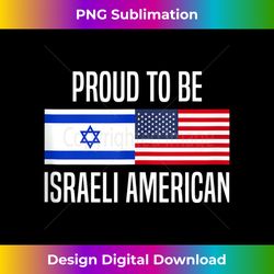 proud to be israeli american tank top - sophisticated png sublimation file - lively and captivating visuals