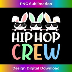 Hip Hop Crew Saying Easter Bunny Sunglasses Graphic Cute - Sublimation-Optimized PNG File - Enhance Your Art with a Dash of Spice