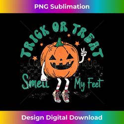 Trick or Treat Smell My Feet Pumpkin Kids Toddler Halloween - Classic Sublimation PNG File - Animate Your Creative Concepts