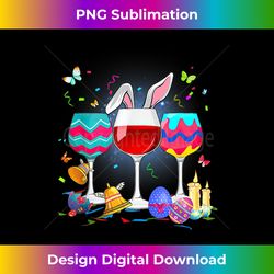 Funny Wine Glasses Bunny Eggs Happy Easter Day Drink Team - Sublimation-Optimized PNG File - Enhance Your Art with a Dash of Spice