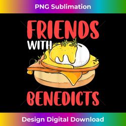 Friends With Benedicts Eggs American Breakfast Dish - Sublimation-Optimized PNG File - Chic, Bold, and Uncompromising